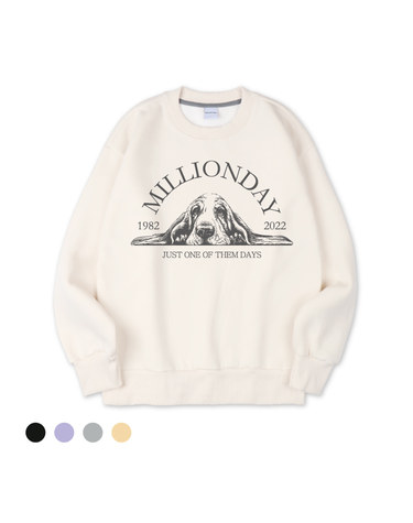 MILLION PUPPY DAYS SWEATSHIRT
