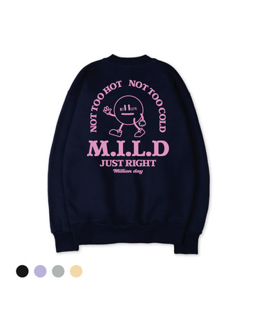MILLION MILD SWEATSHIRT