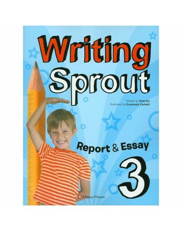 Writing Sprout. 3 Report & Essay