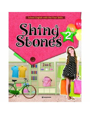 Shiny Stones. 2 School English with the Four Skills