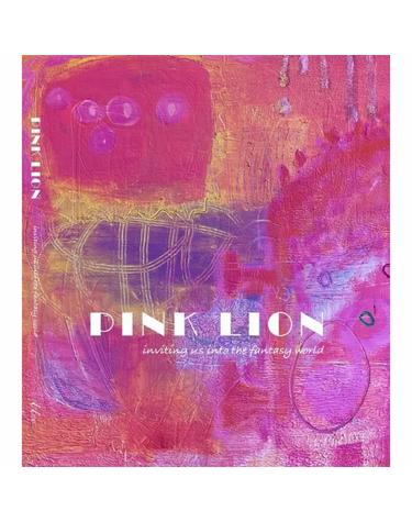 Pink Lion - inviting us into the fantasy world