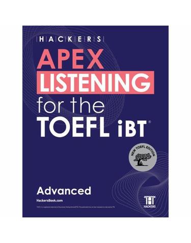 HACKERS APEX LISTENING for the TOEFL iBT Advanced (NEW TOEFL Edition)