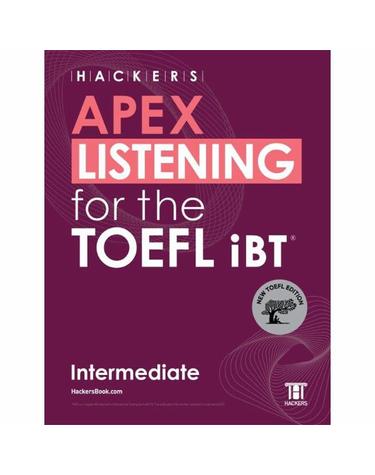 Hackers APEX Listening for the TOEFL iBT Intermediate