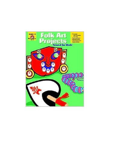 Folk Art Projects- Around the World (Paperback, Tch)