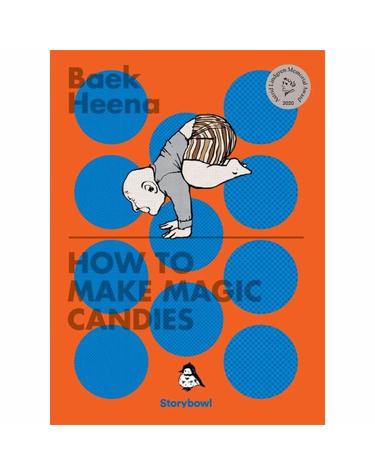 HOW TO MAKE MAGIC CANDIES (알사탕 제조법 영문판) - 백희나 그림책 잉글리시 에디션 11 (양장)